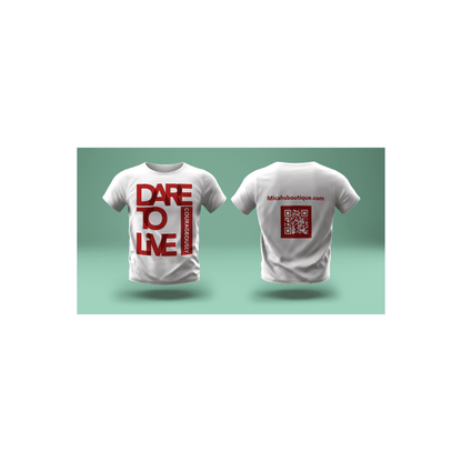 Dare To Live T-Shirt