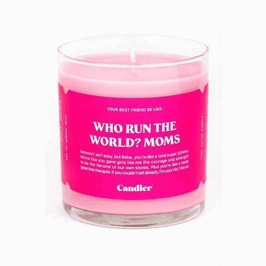 Who Run The World Moms Candle