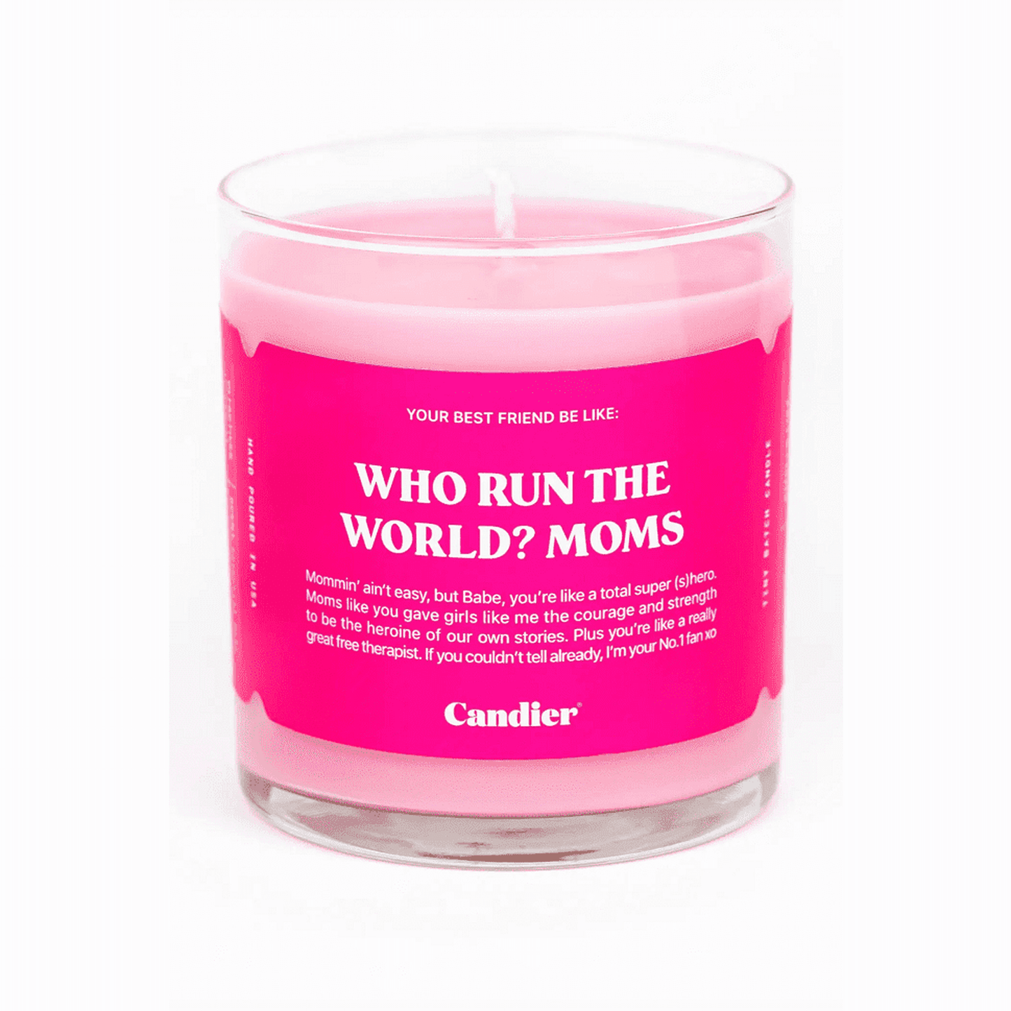 Who Run The World Moms Candle